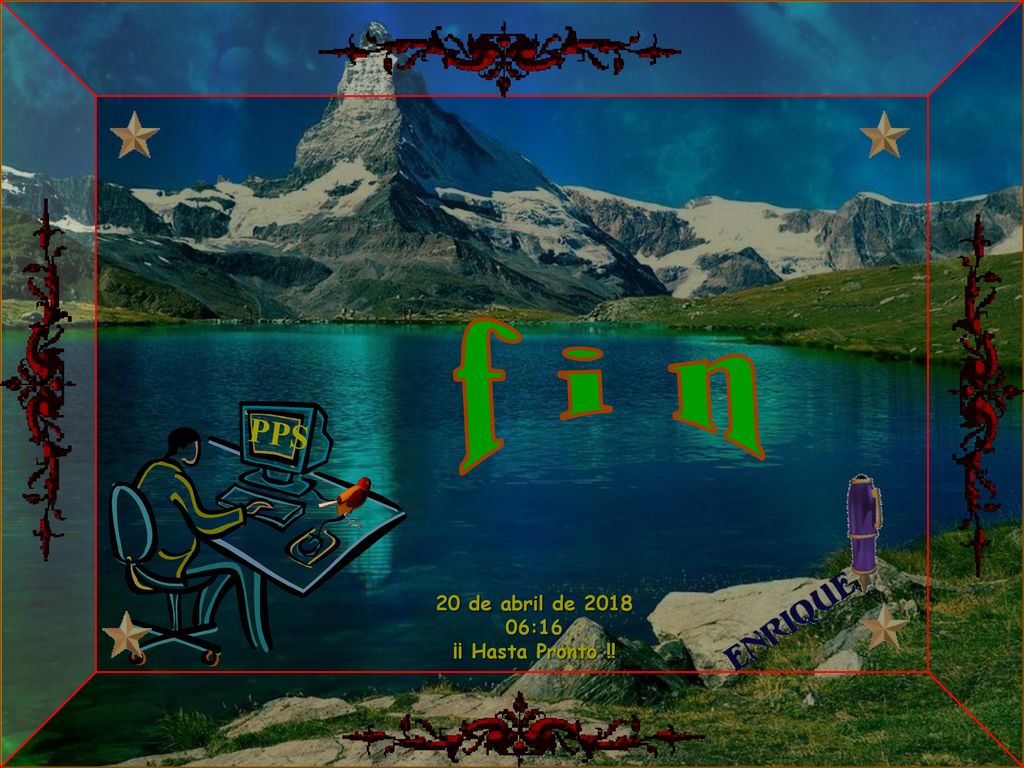 f i n PPS 20 de abril de :16 ¡¡ Hasta Pronto !!