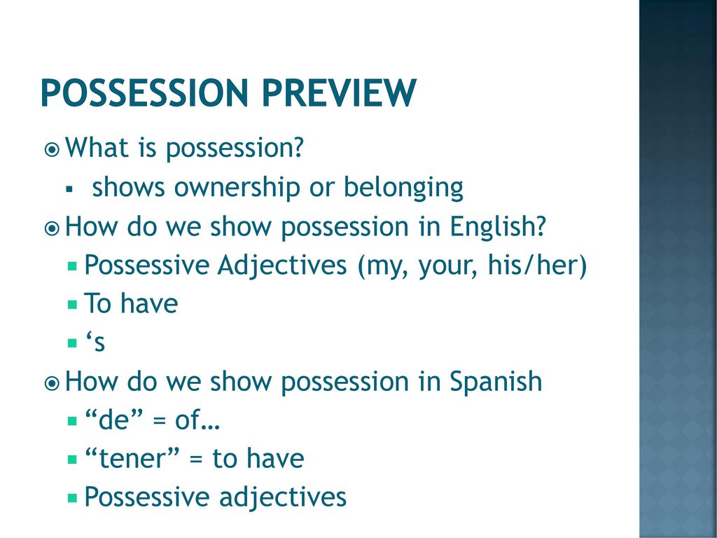 POSSESSION PREVIEW What is possession shows ownership or belonging