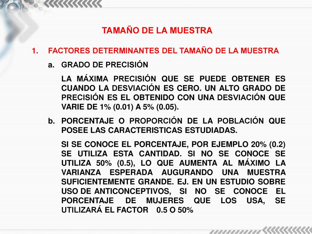 TAMAÑO DE LA MUESTRA FACTORES DETERMINANTES DEL TAMAÑO DE LA MUESTRA