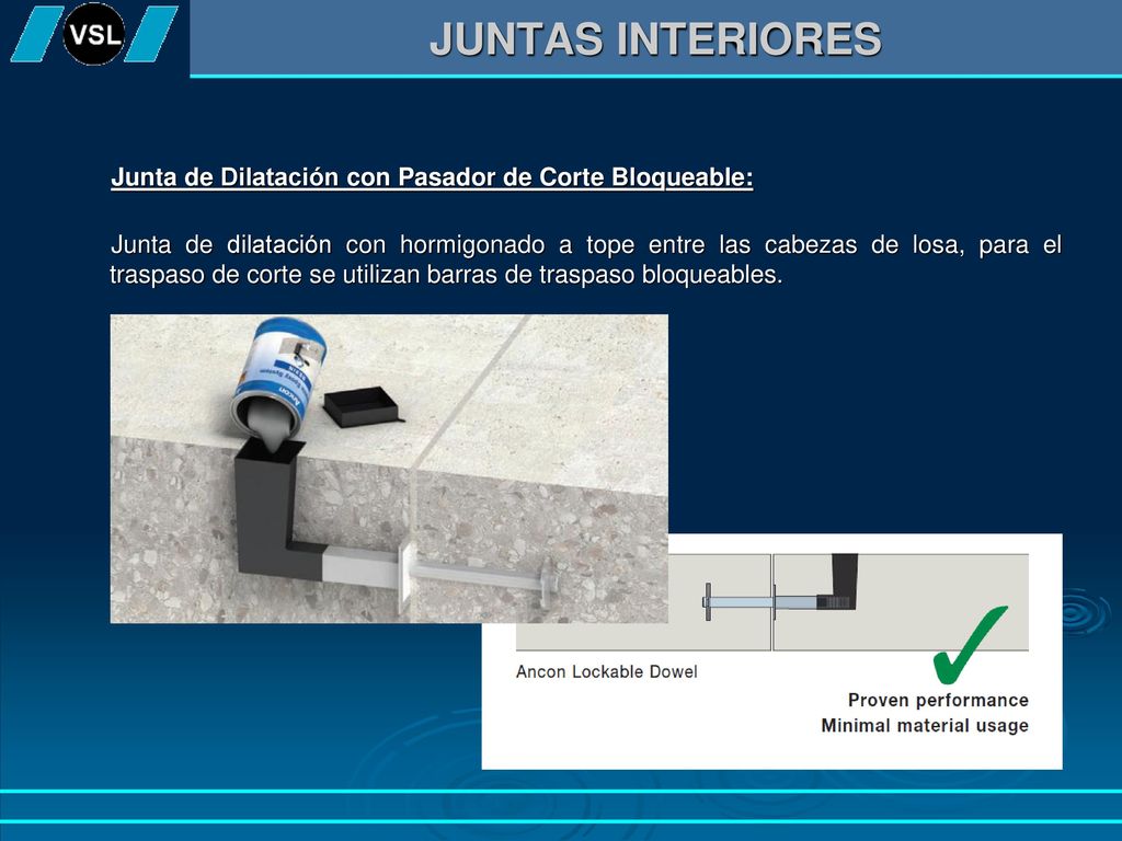 JUNTAS INTERIORES Junta de Dilatación con Pasador de Corte Bloqueable: