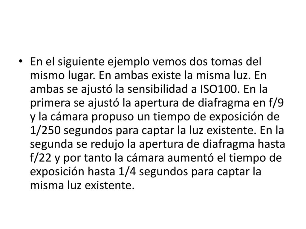 En el siguiente ejemplo vemos dos tomas del mismo lugar