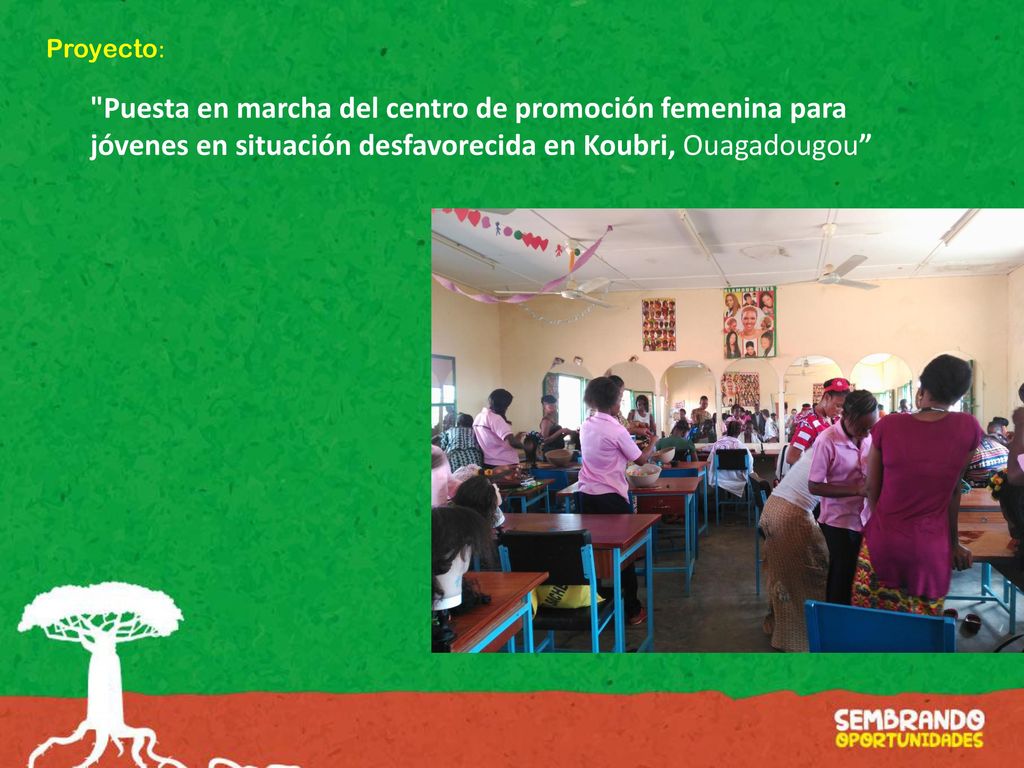 Proyecto: Puesta en marcha del centro de promoción femenina para jóvenes en situación desfavorecida en Koubri, Ouagadougou