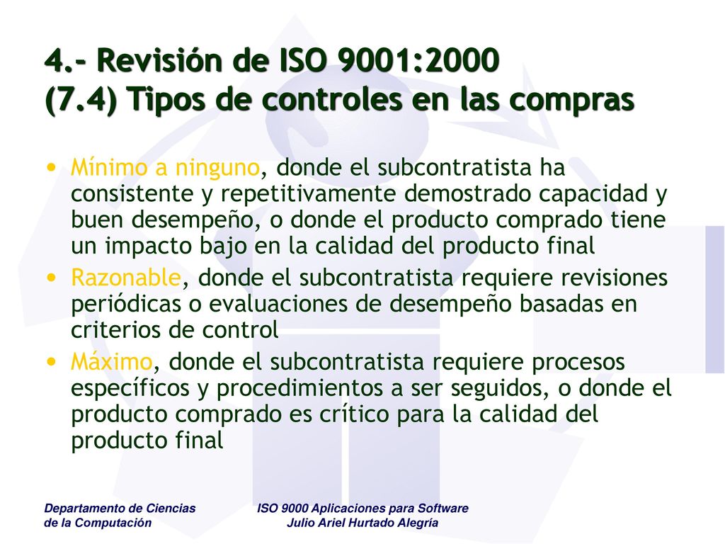 4.- Revisión de ISO 9001:2000 (7.4) Tipos de controles en las compras