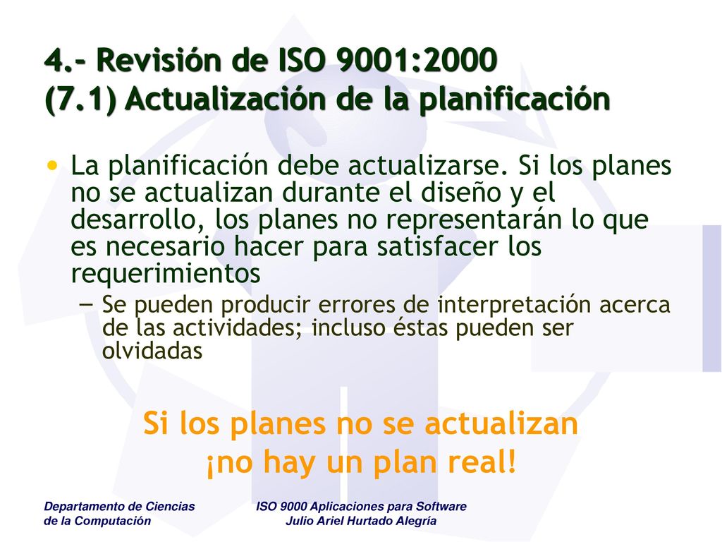 4.- Revisión de ISO 9001:2000 (7.1) Actualización de la planificación