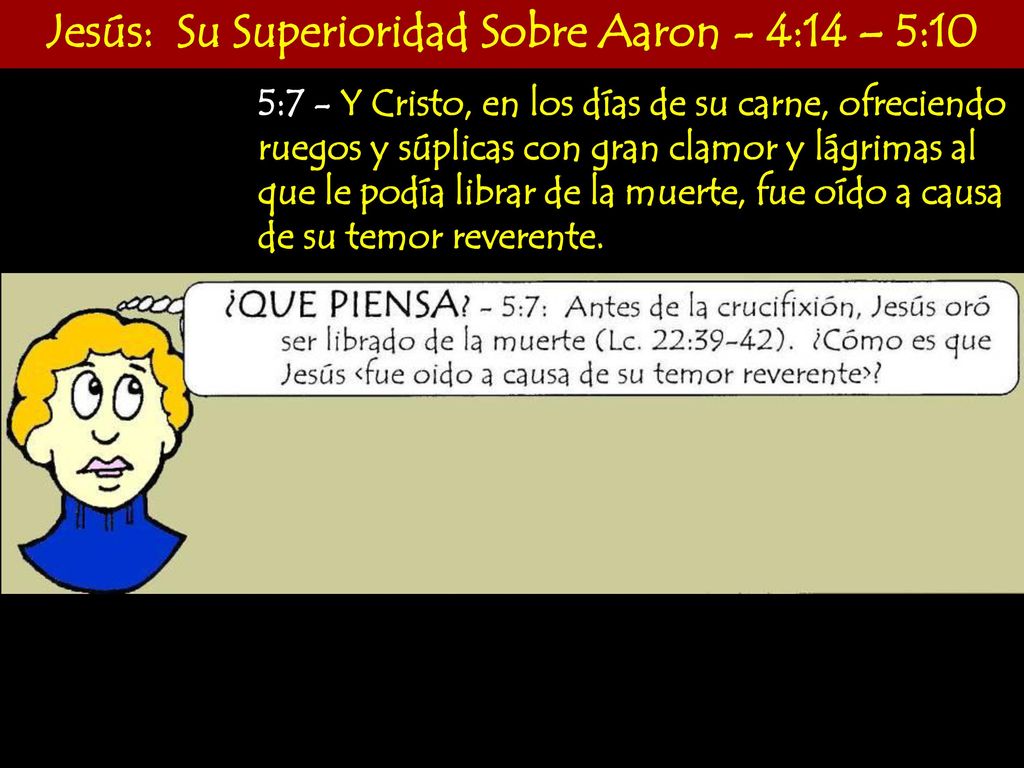 Jesús: Su Superioridad Sobre Aaron - 4:14 – 5:10