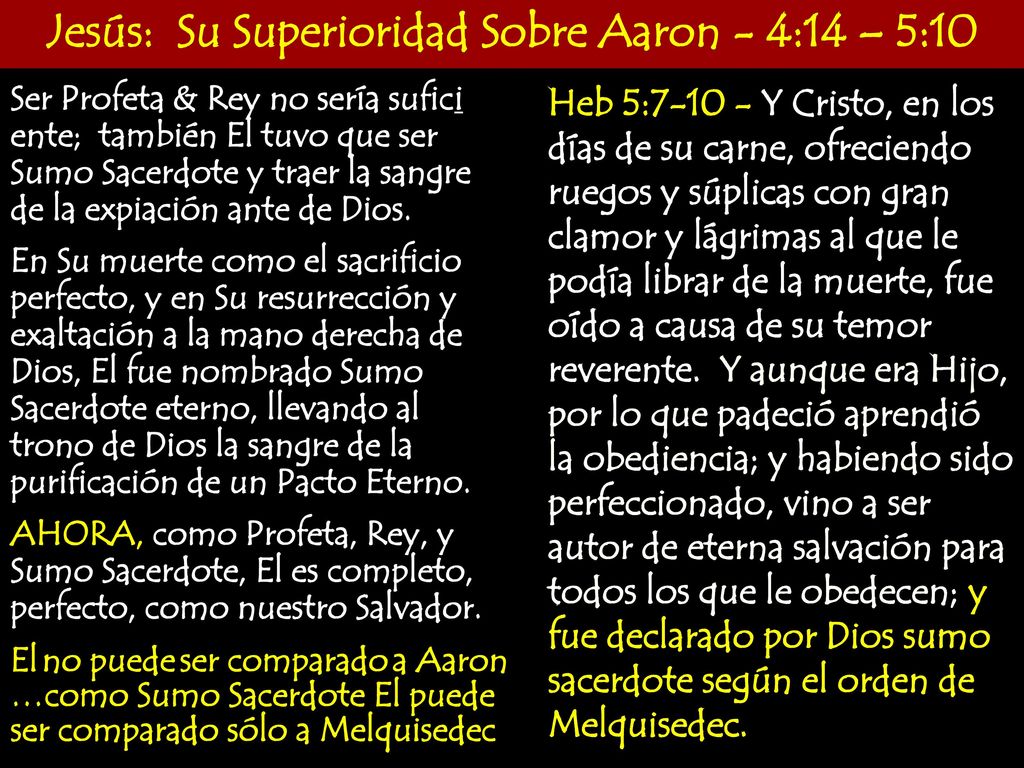 Jesús: Su Superioridad Sobre Aaron - 4:14 – 5:10