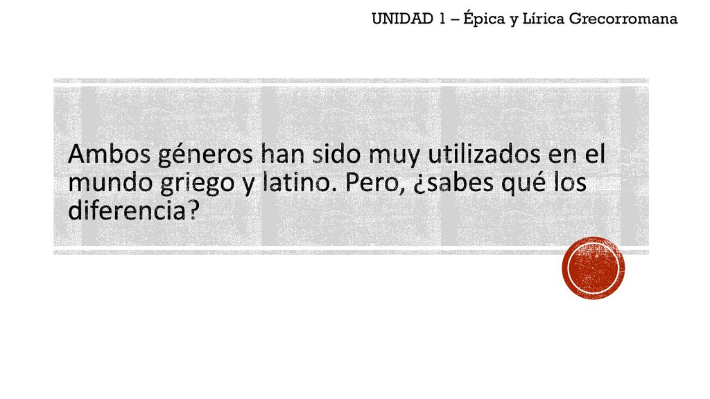 UNIDAD 1 – Épica y Lírica Grecorromana