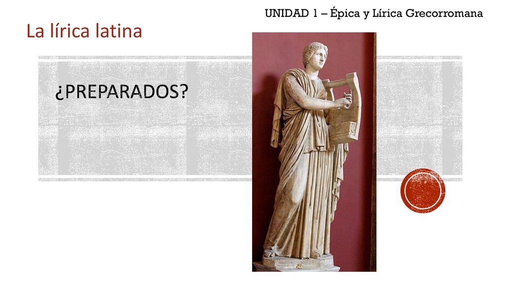 UNIDAD 1 – Épica y Lírica Grecorromana