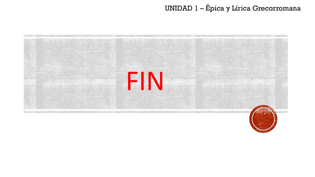 UNIDAD 1 – Épica y Lírica Grecorromana