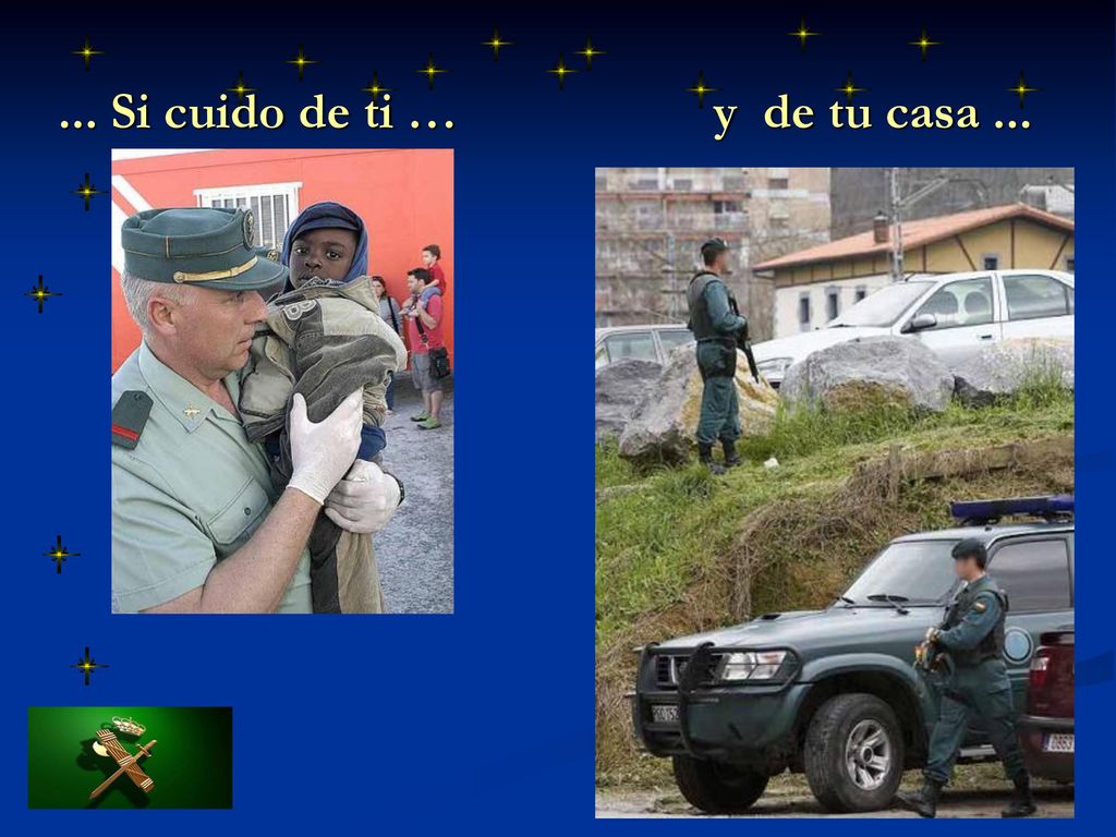 ... Si cuido de ti … y de tu casa ...