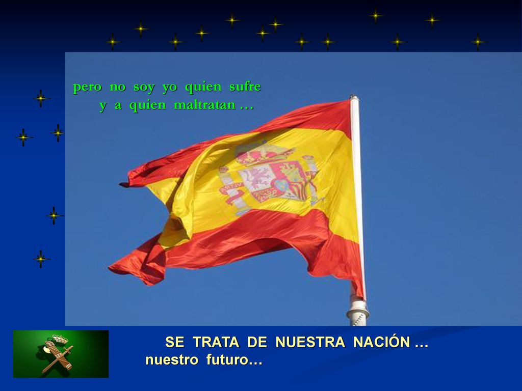 pero no soy yo quien sufre y a quien maltratan …