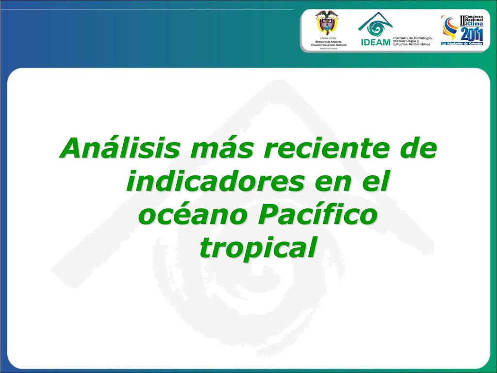 Análisis más reciente de indicadores en el océano Pacífico tropical