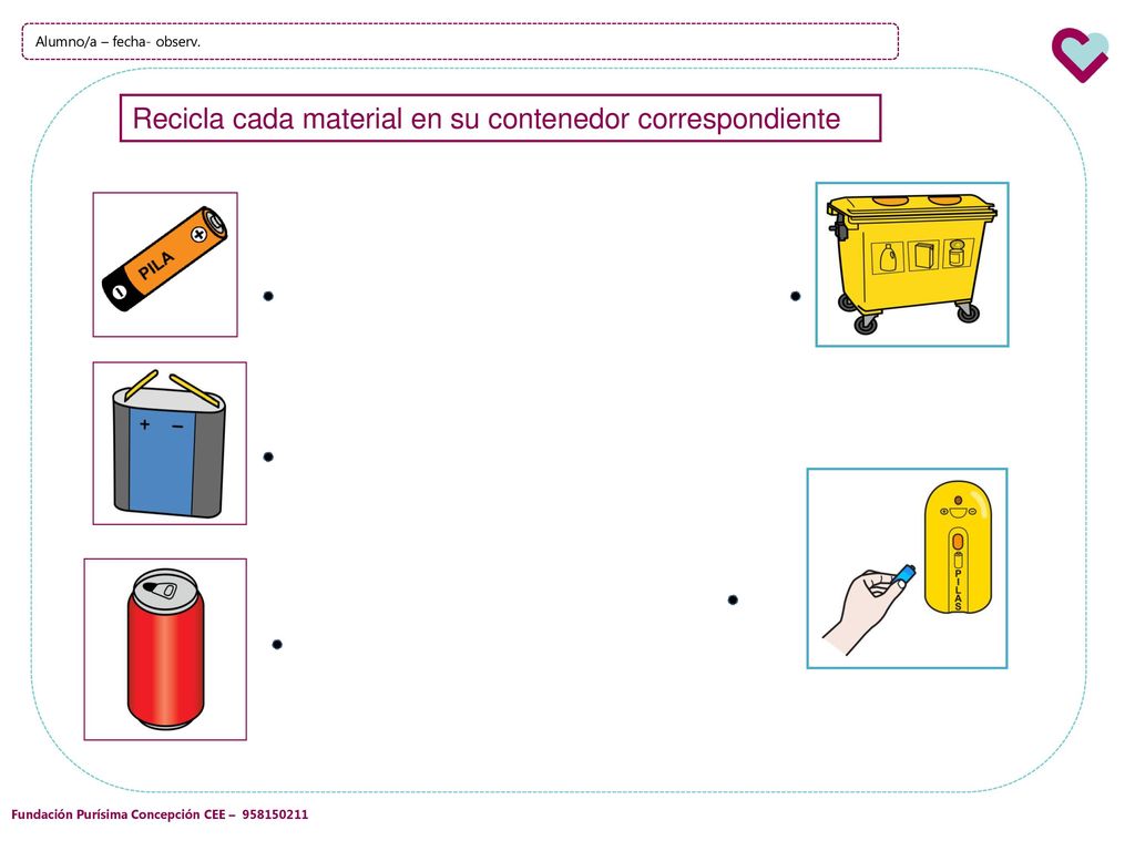 Recicla cada material en su contenedor correspondiente