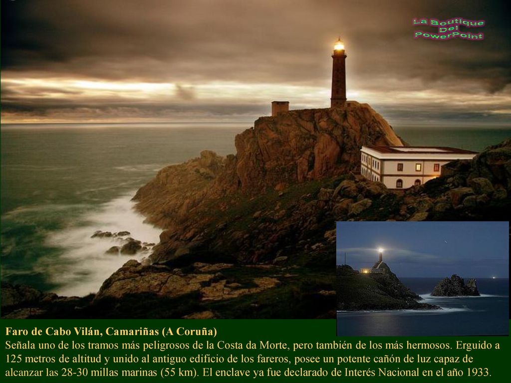 Faro de Cabo Vilán, Camariñas (A Coruña) Señala uno de los tramos más peligrosos de la Costa da Morte, pero también de los más hermosos.