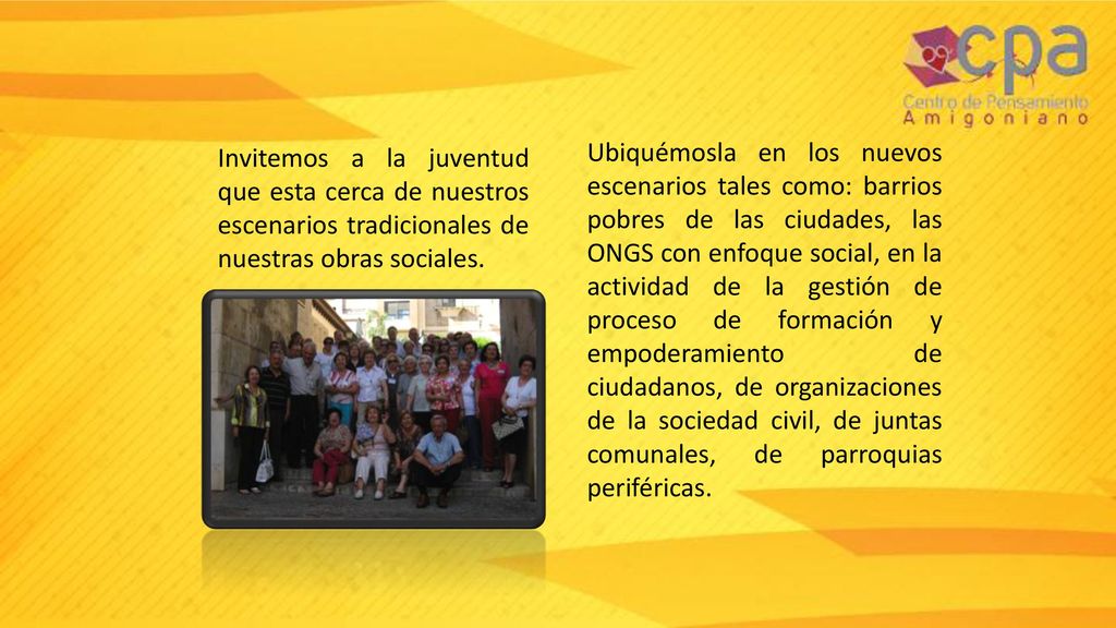 Invitemos a la juventud que esta cerca de nuestros escenarios tradicionales de nuestras obras sociales.