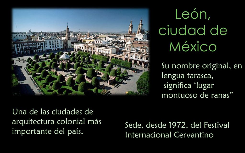 León, ciudad de México Su nombre original, en lengua tarasca,
