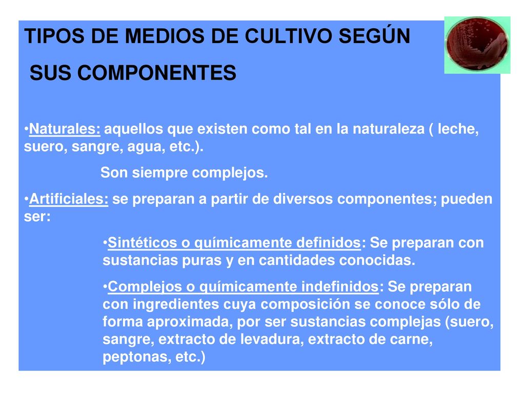 TIPOS DE MEDIOS DE CULTIVO SEGÚN SUS COMPONENTES