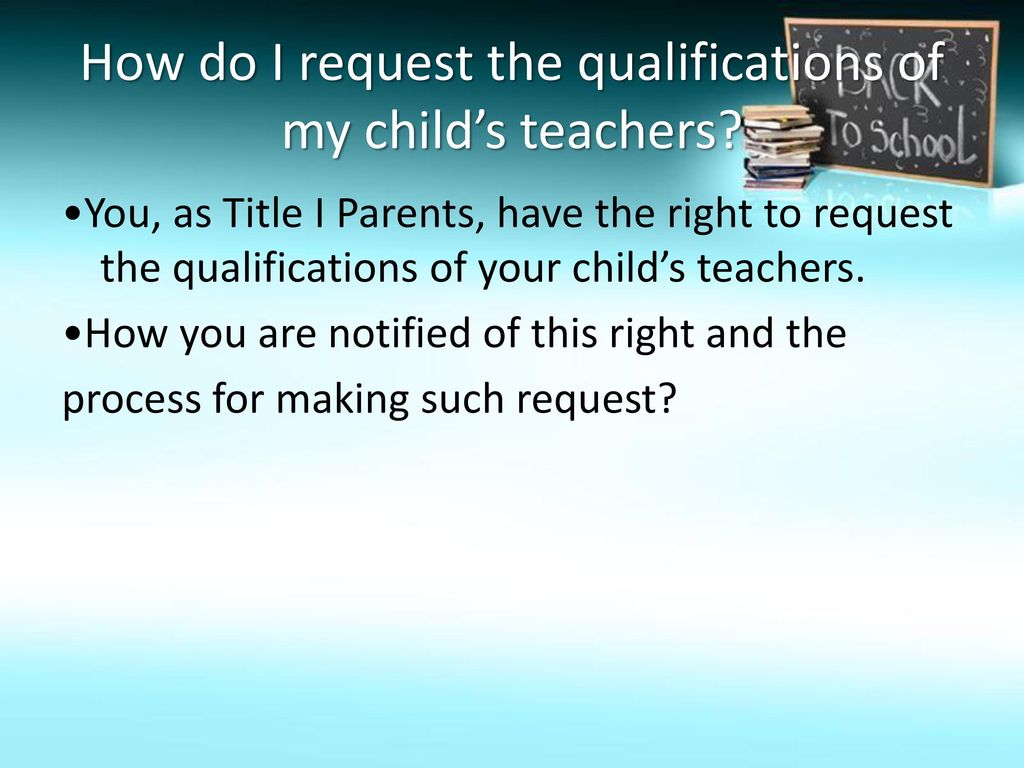 How do I request the qualifications of my child’s teachers