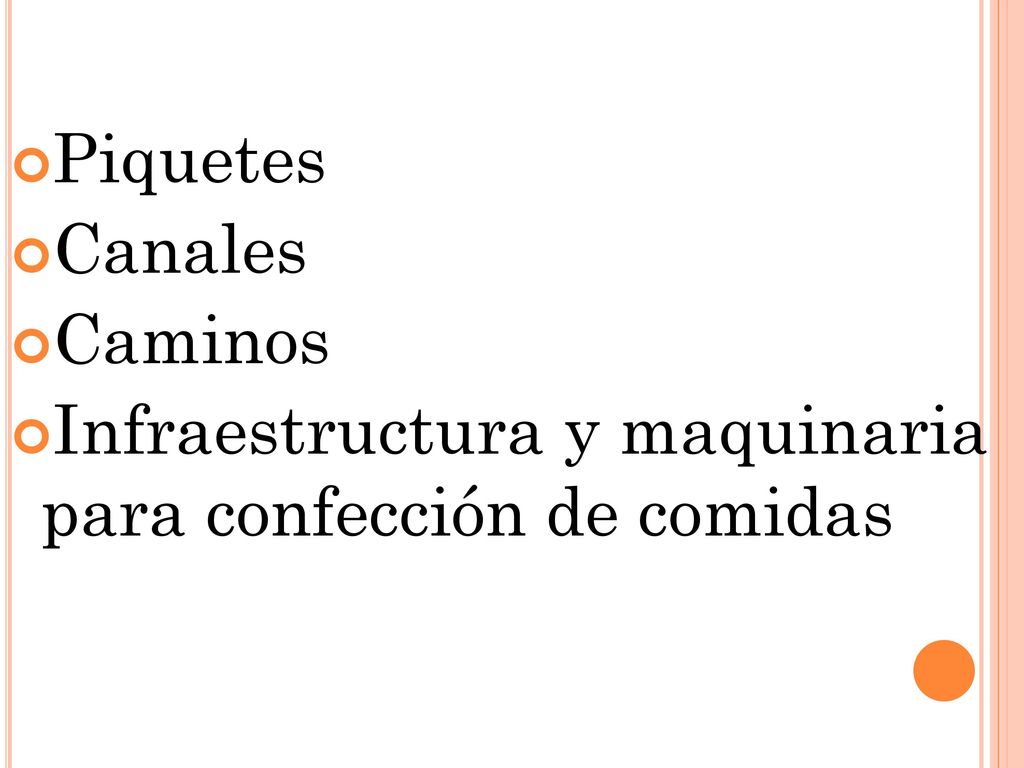 Piquetes Canales Caminos Infraestructura y maquinaria para confección de comidas