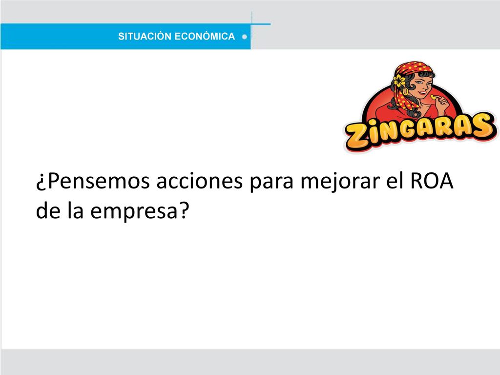 ¿Pensemos acciones para mejorar el ROA de la empresa