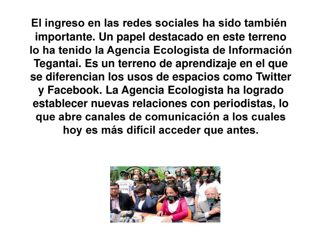 El ingreso en las redes sociales ha sido también importante
