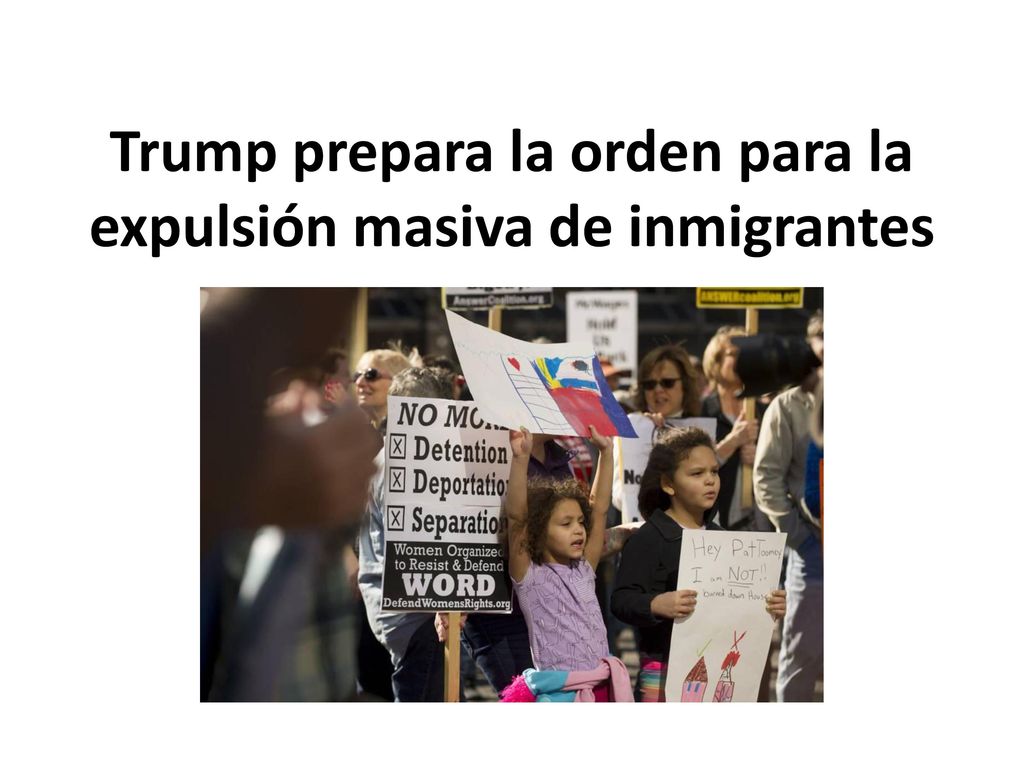 Trump prepara la orden para la expulsión masiva de inmigrantes