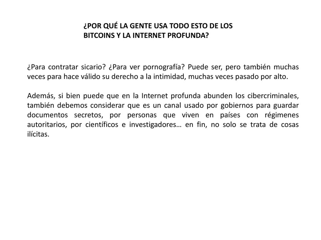 ¿POR QUÉ LA GENTE USA TODO ESTO DE LOS BITCOINS Y LA INTERNET PROFUNDA