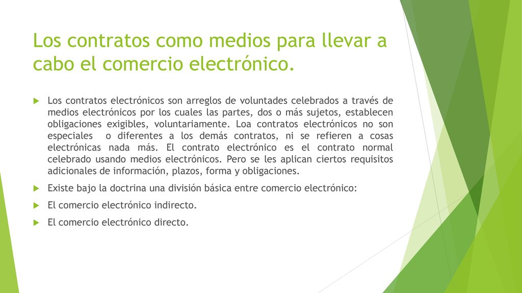 Los contratos como medios para llevar a cabo el comercio electrónico.