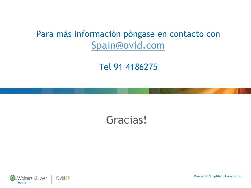 Gracias! Para más información póngase en contacto con Tel