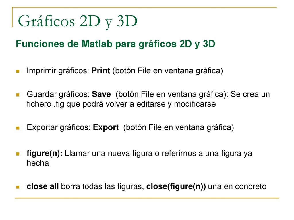 Gráficos 2D y 3D Funciones gráficas 2D y 3D elementales