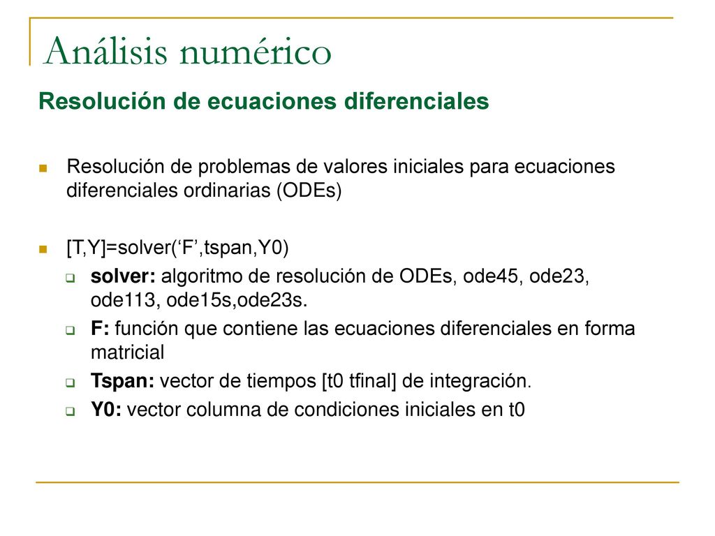 Programación Bucles for k=n1:incre:n2 end for k=vector_columna while