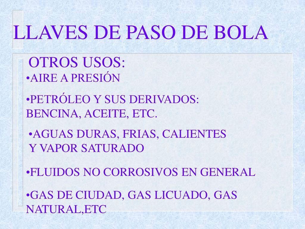 LLAVES DE PASO DE BOLA OTROS USOS: AIRE A PRESIÓN