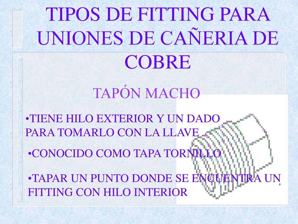 TIPOS DE FITTING PARA UNIONES DE CAÑERIA DE COBRE