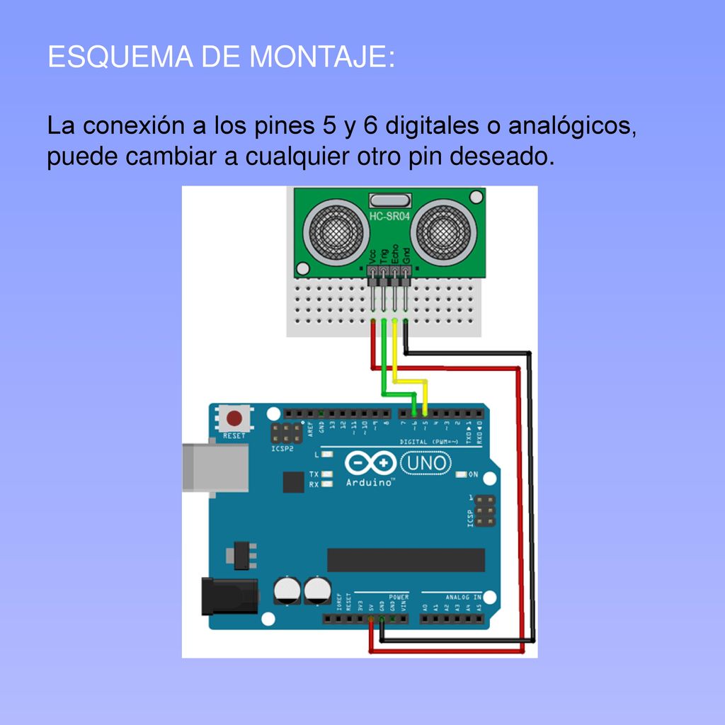 ESQUEMA DE MONTAJE: La conexión a los pines 5 y 6 digitales o analógicos, puede cambiar a cualquier otro pin deseado.