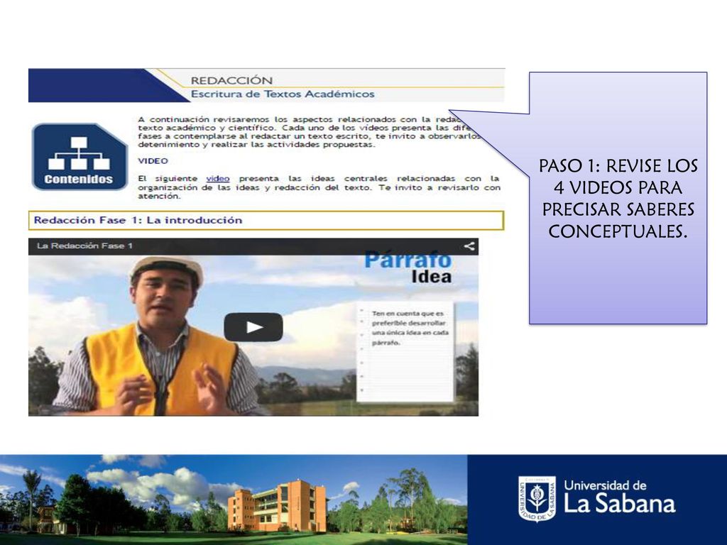 PASO 1: REVISE LOS 4 VIDEOS PARA PRECISAR SABERES CONCEPTUALES.