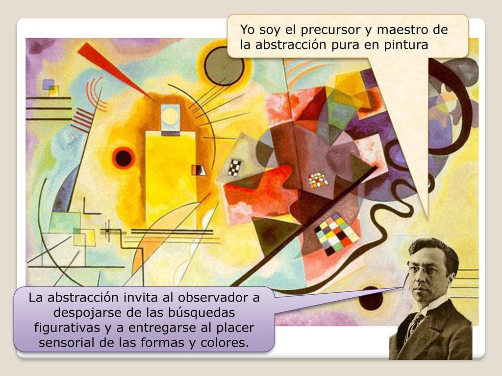 Yo soy el precursor y maestro de la abstracción pura en pintura