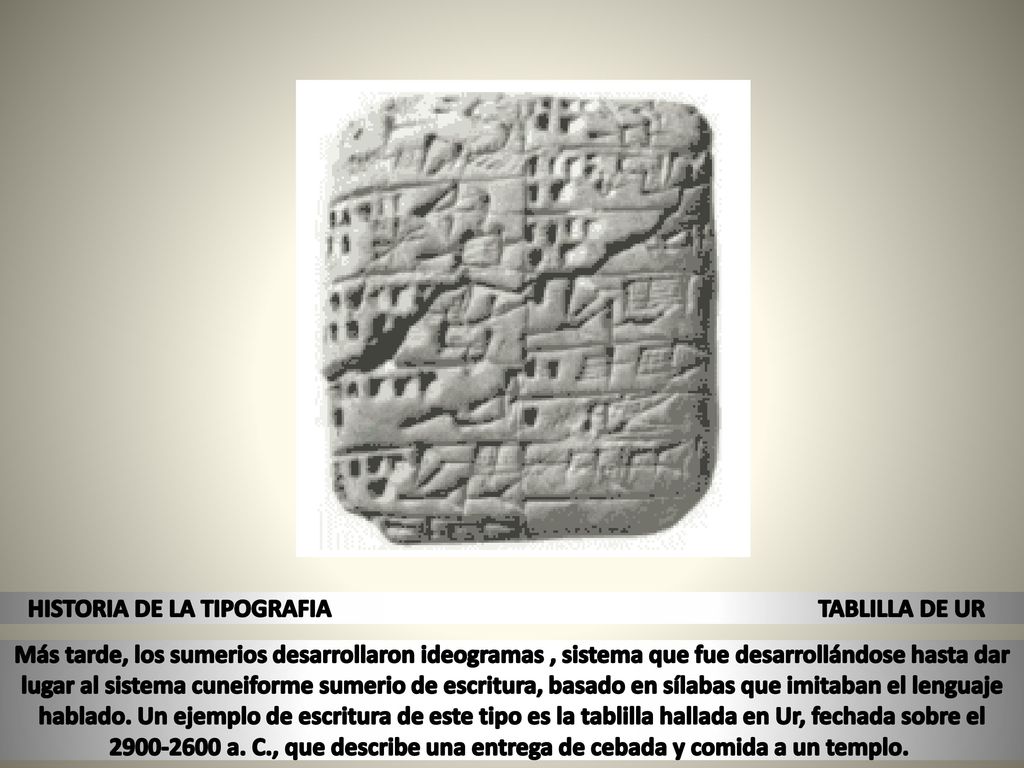 HISTORIA DE LA TIPOGRAFIA TABLILLA DE UR