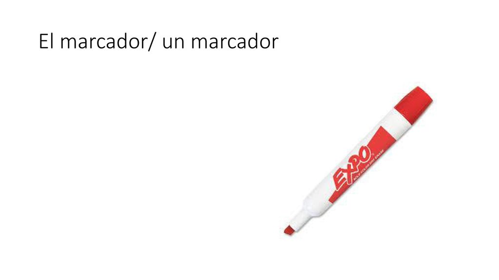 El marcador/ un marcador