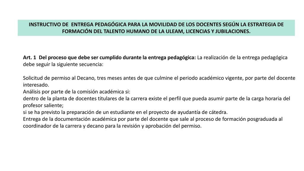 INSTRUCTIVO DE ENTREGA PEDAGÓGICA PARA LA MOVILIDAD DE LOS DOCENTES SEGÚN LA ESTRATEGIA DE FORMACIÓN DEL TALENTO HUMANO DE LA ULEAM, LICENCIAS Y JUBILACIONES.