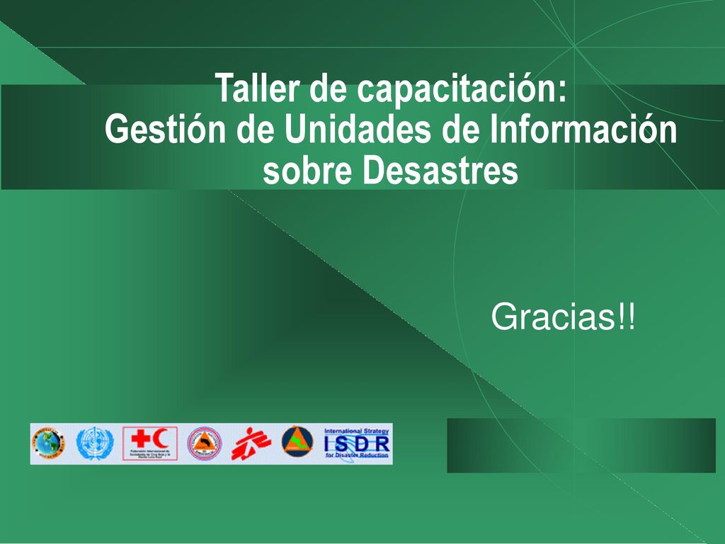 Taller de capacitación: Gestión de Unidades de Información sobre Desastres