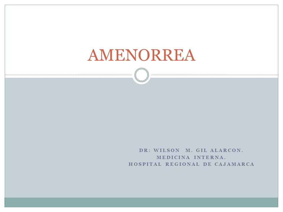 Dr: Wilson M. Gil Alarcon. Hospital Regional de Cajamarca