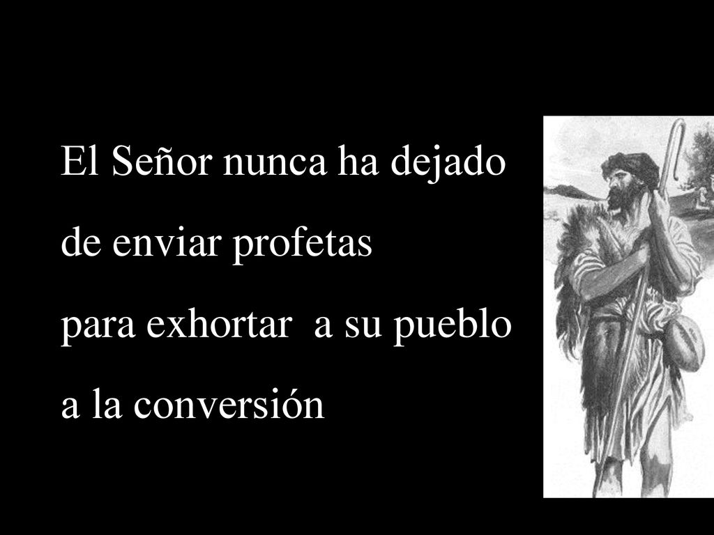 El Señor nunca ha dejado de enviar profetas para exhortar a su pueblo