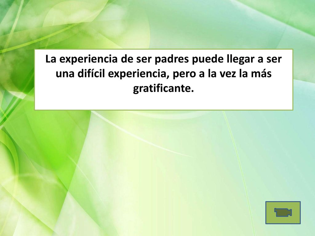 La experiencia de ser padres puede llegar a ser una difícil experiencia, pero a la vez la más gratificante.