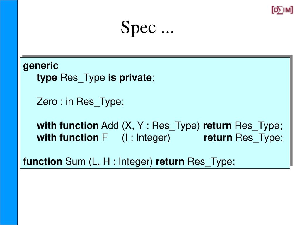 … parámetros formales ... Types Objects Subprograms Packages