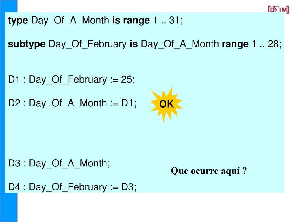 type Day_Of_A_Month is range ;