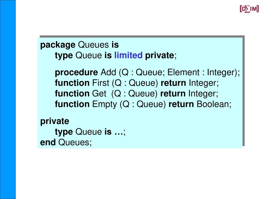 package body Queues is type Queue_Element; type Element_Ptr is access Queue_Element; type Queue_Element is record.