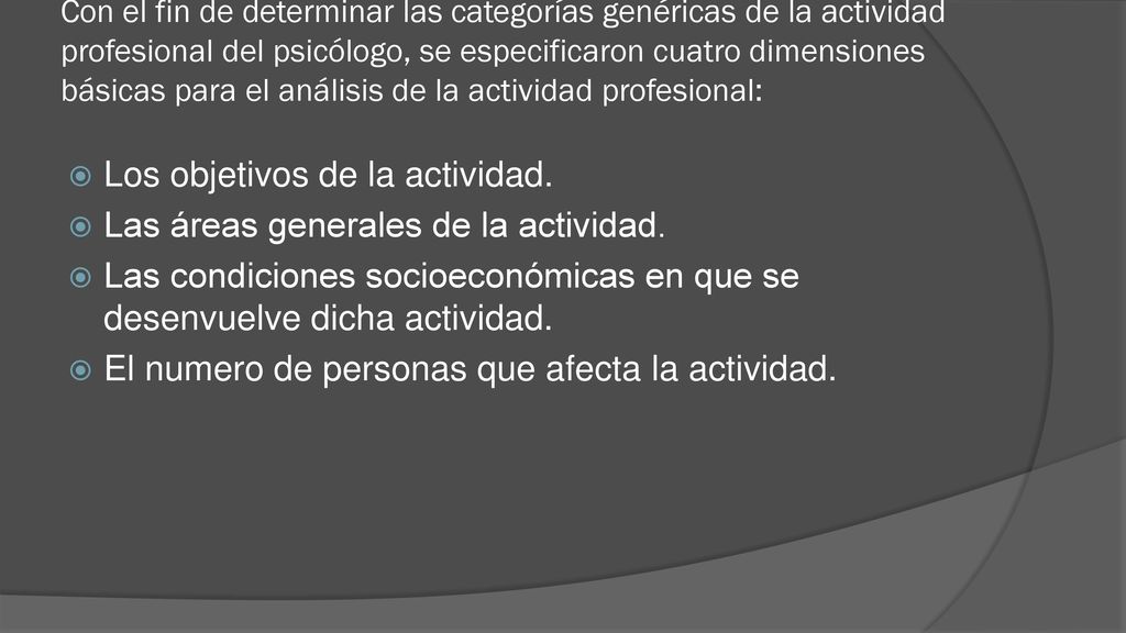 Los objetivos de la actividad. Las áreas generales de la actividad.
