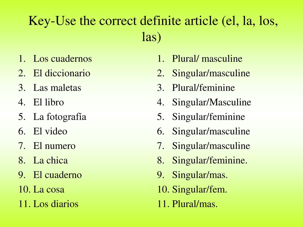 Key-Use the correct definite article (el, la, los, las)