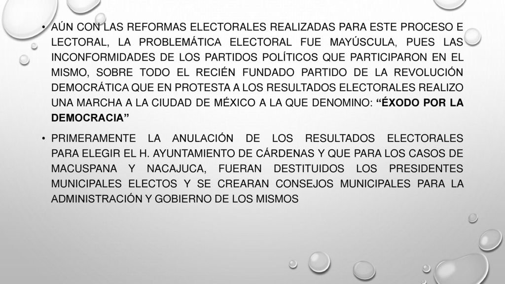 Aún con las reformas electorales realizadas para este proceso e lectoral, la problemática electoral fue mayúscula, pues las inconformidades de los partidos políticos que participaron en el mismo, sobre todo el recién fundado Partido de La Revolución Democrática que en protesta a los resultados electorales realizo una marcha a la ciudad de México a la que denomino: Éxodo por la democracia