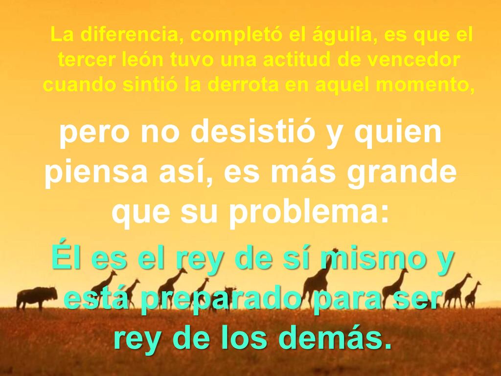 pero no desistió y quien piensa así, es más grande que su problema: